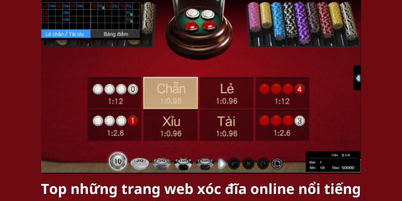 Top những trang web xóc đĩa online nổi tiếng